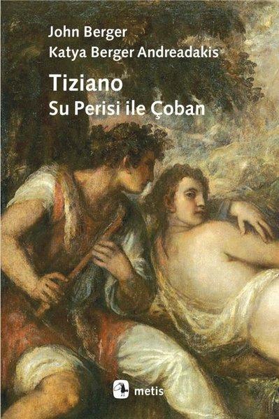 Tiziano Su Perisi İle Çoban | Metis Yayınları (İnce Kapak)  - Resim 1