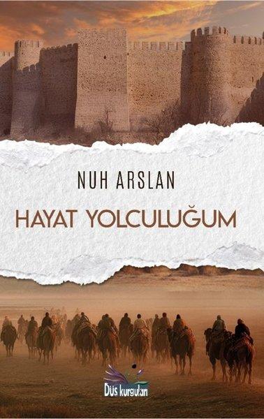 Hayat Yolculuğum | Düş Kurguları Yayınları (İnce Kapak)  - Resim 1