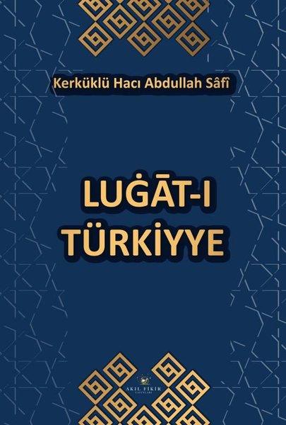 Lugat-ı Türkiyye | Akıl Fikir Yayınları (İnce Kapak)  - Resim 1
