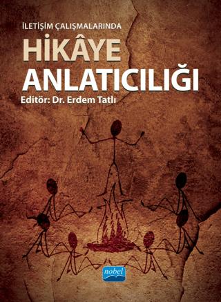 İletişim Çalışmalarında Hikâye Anlatıcılığı