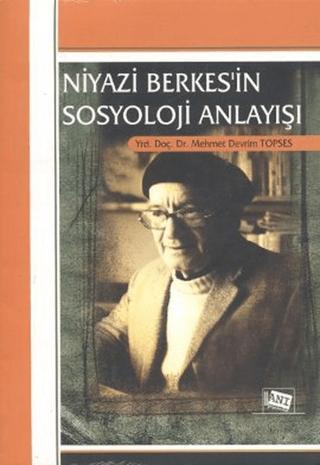 Niyazi Berkes’in Sosyoloji Anlayışı | Anı Yayıncılık (Ciltsiz)  - Resim 1