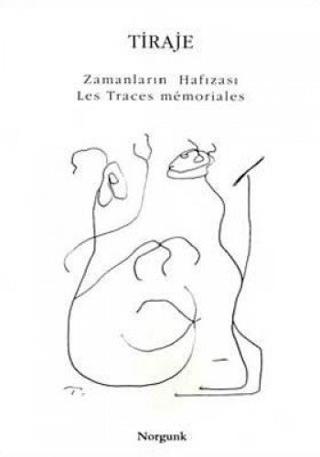 Traje Zamanların Hafızası / Les Traces Memoriales