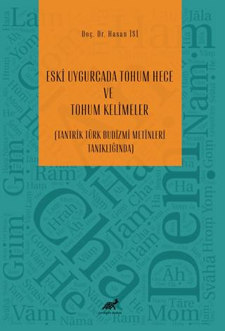 Eski Uygurcada Tohum Hece ve Tohum Kelimeler