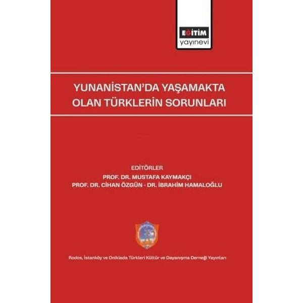 Yunanistan'da Yaşamakta Olan Türklerin Sorunları | Eğitim Yayınevi (İnce Kapak)