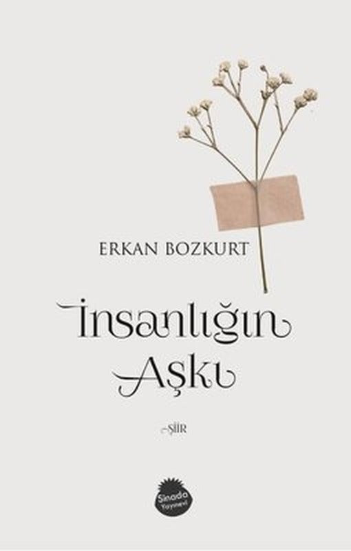 İnsanlığın Aşkı | Sinada Yayınevi (İnce Kapak)