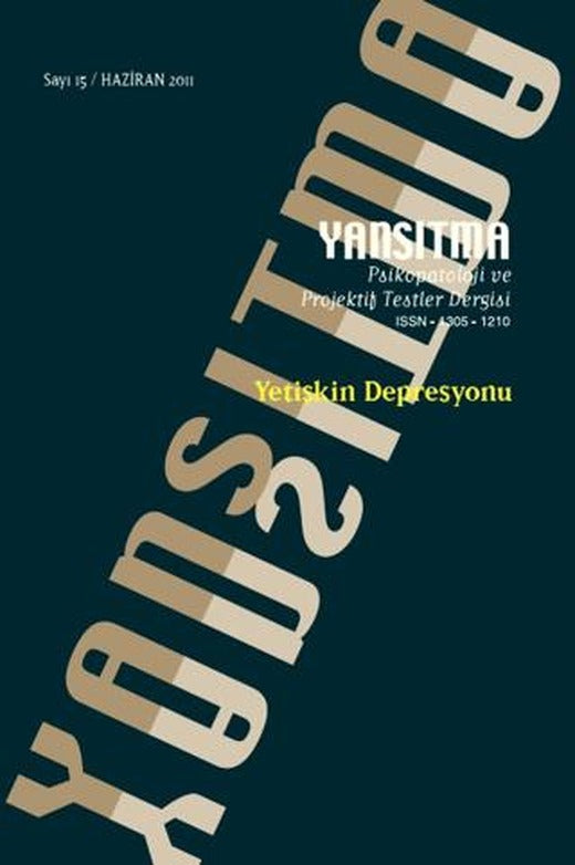 Yansıtma Dergisi Sayı 15 - Yetişkin Depresyonu | Yansıtma Dergisi Yayınları (Ciltsiz)
