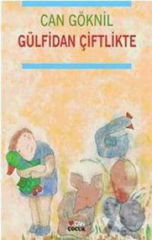 Gülfidan Çiftlikte | Can Çocuk Yayınları (İnce Kapak)