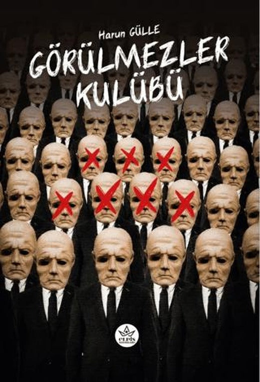 Görülmezler Kulübü | Elpis Yayınları (Ciltsiz)