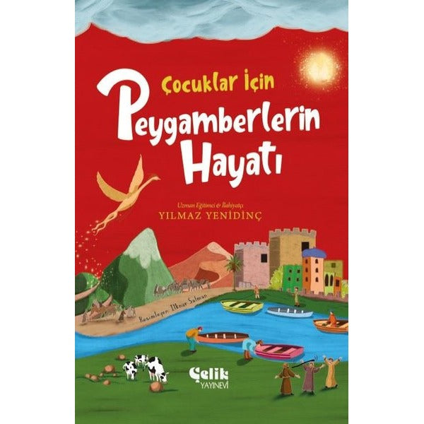Çocuklar İçin Peygamberlerin Hayatı - Fleksi Kapak | Çelik Yayınevi