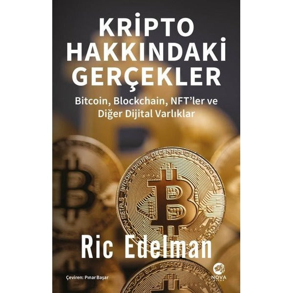 Kripto Hakkındaki Gerçekler - Bitcoin Blockhain NFT'ler ve Diğer Dijital Varlıklar | Nova Kitap