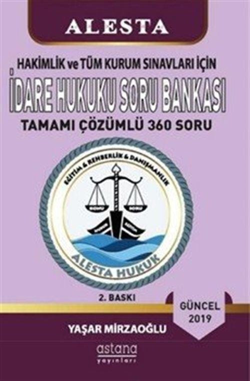 2019 Hakimlik ve Tüm Kurum Sınavları İçin İdare Hukuku Soru Bankası Tamamı Çözümlü 360 Soru
