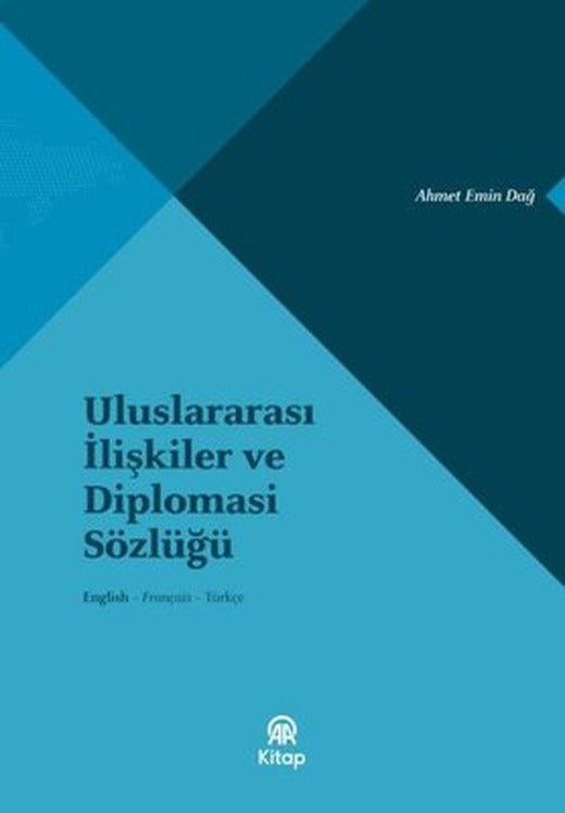 Uluslararası İlişkiler ve Diplomasi Sözlüğü English - Français - Türkçe | AA Kitap (Ciltli)