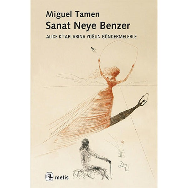 Sanat Neye Benzer | Metis Yayınları