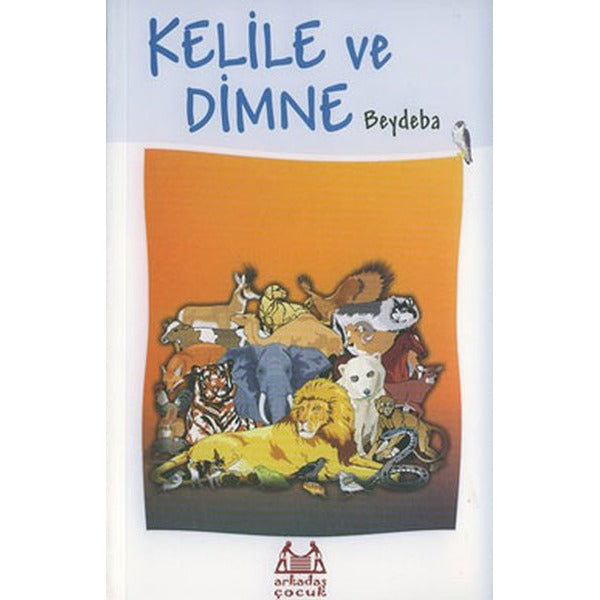 Kelile ve Dimne | Arkadaş Yayıncılık