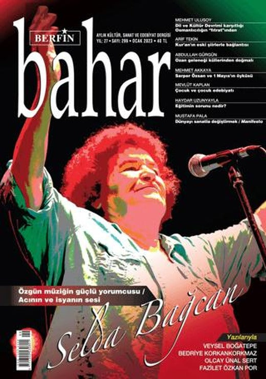 Berfin Bahar Aylık Kültür Sanat ve Edebiyat Dergisi Sayı: 299 Ocak 2023 | Berfin Bahar Dergisi (Ciltsiz)