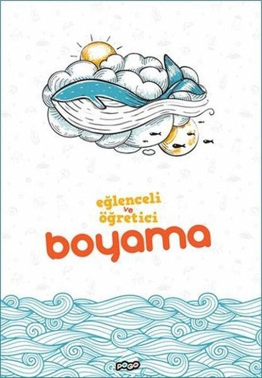 Eğlenceli ve Öğretici Boyama | Pogo (İnce Kapak)