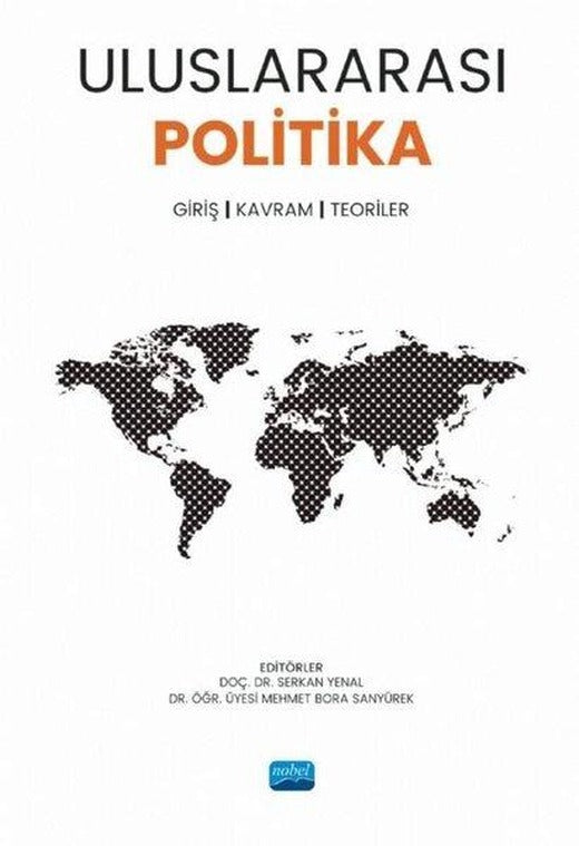 Uluslararası Politika: Giriş - Kavram - Teoriler | Nobel Akademik Yayıncılık (İnce Kapak)
