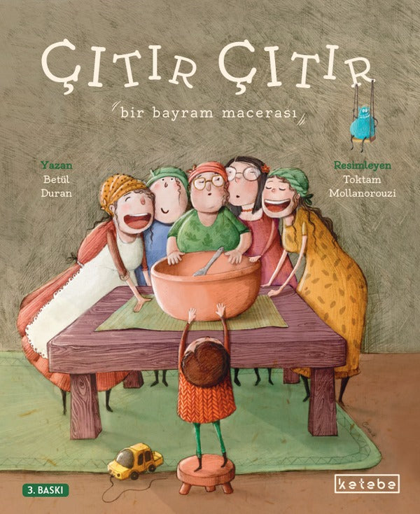 Çıtır Çıtır - Bir Bayram Macerası | Ketebe Yayınları