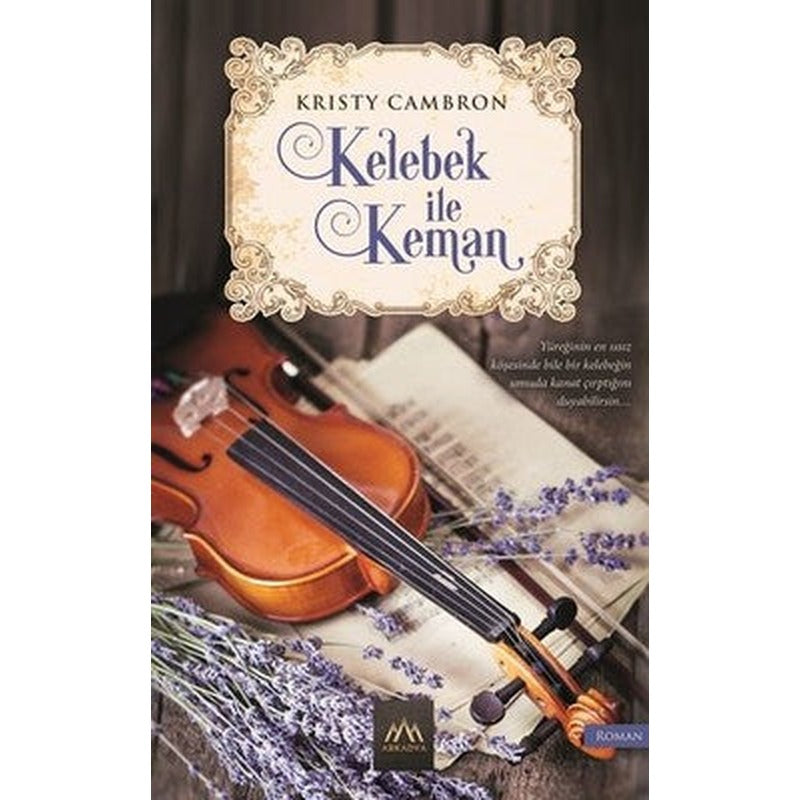 Kelebek ile Keman | Arkadya Yayınları