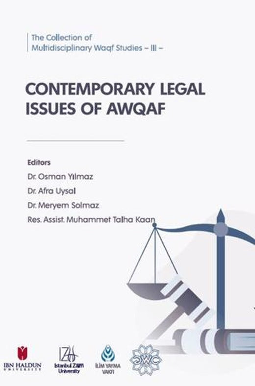 The Collection of Multidisciplinary Waqf Studies III: Contemporary Legal Issues of AWQAF