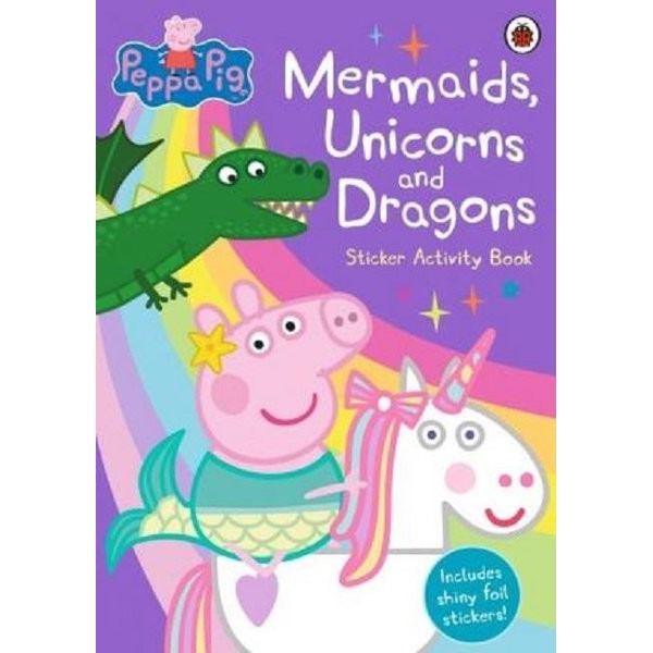 Peppa Pig: Mermaids Unicorns and Dragons Sticker Activity Book | Ladybird Books (İnce Kapak)