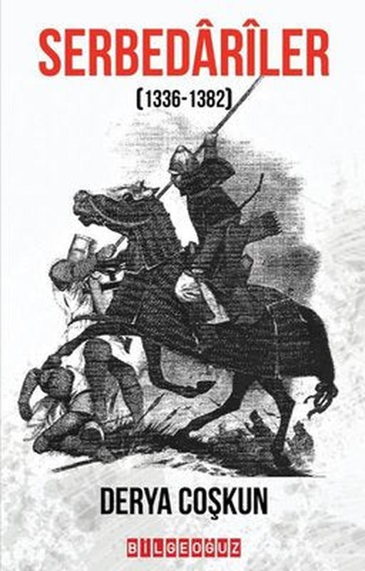 Serbedariler (1336 - 1382) | Bilgeoğuz Yayınları