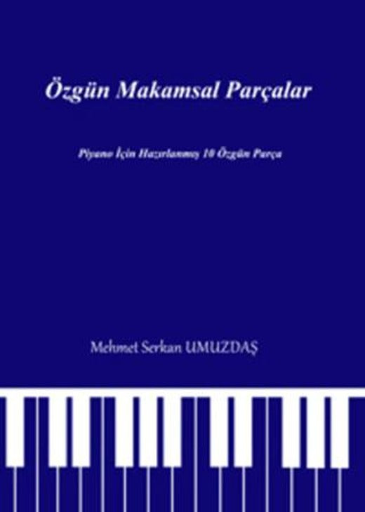 Özgün Makamsal Parçalar