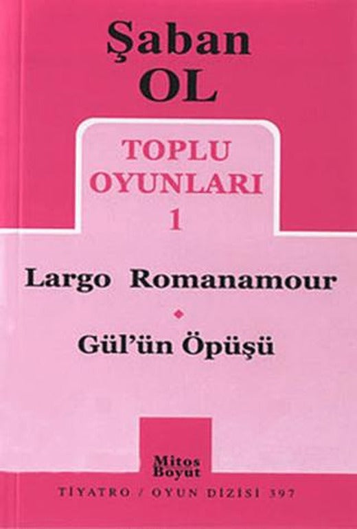 Toplu Oyunları 1 - Largo Romanamour / Gül’ün Öpüşü
