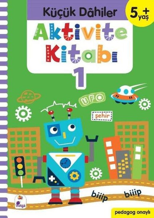 Aktivite Kitabı 1 - Küçük Dahiler 5+Yaş | İndigo Çocuk (İnce Kapak)