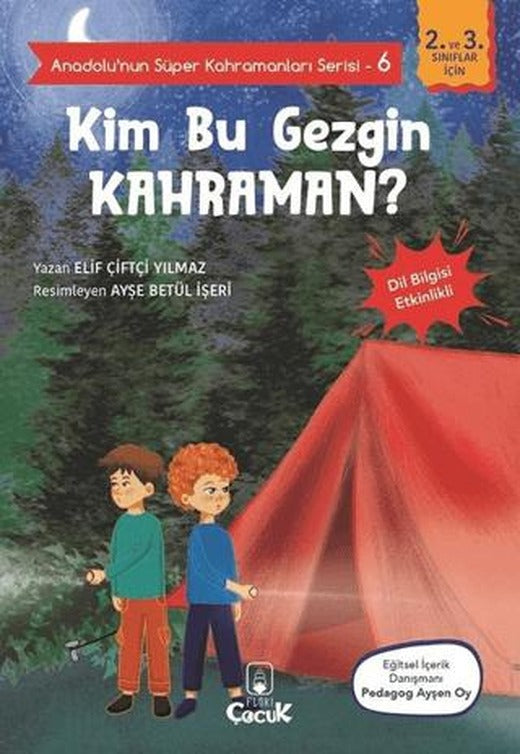 Kim Bu Gezgin Kahraman? - Anadolu’nun Süper Kahramanları Serisi 6 | Floki Çocuk (Ciltsiz)