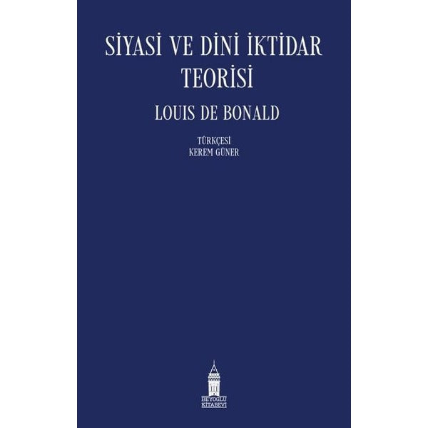 Siyasi ve Dini İktidar Teorisi | Beyoğlu Kitabevi (İnce Kapak)