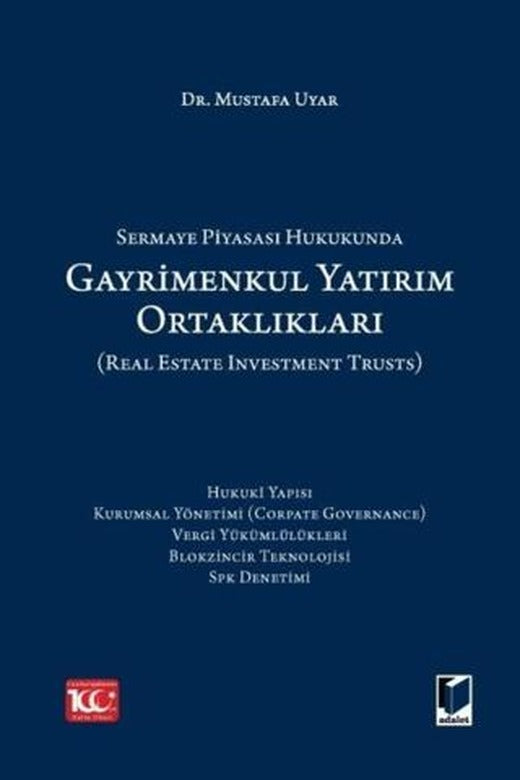 Sermaye Piyasası Hukukunda Gayrimenkul Yatırım Ortaklıkları (Real Estate Investment Trusts)