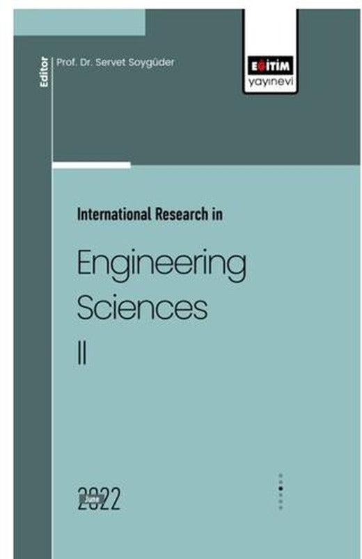 İnternational Research in Engineering Sciences II | Eğitim Yayınevi - Bilimsel Eserler (Ciltsiz)