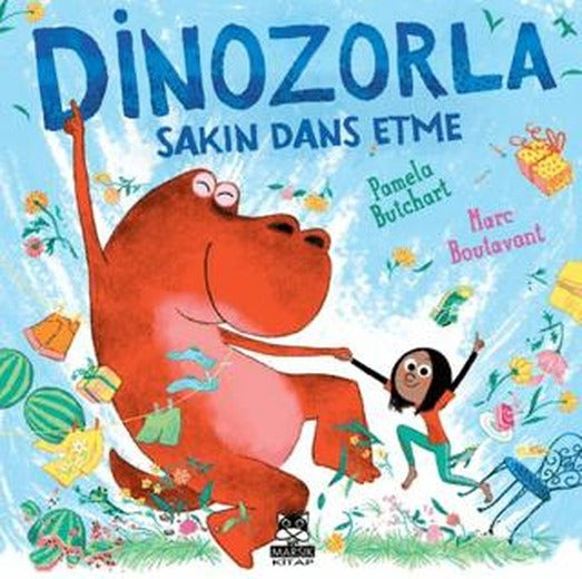 Dinozorla Sakın Dans Etme | Marsık Kitap (Ciltsiz)
