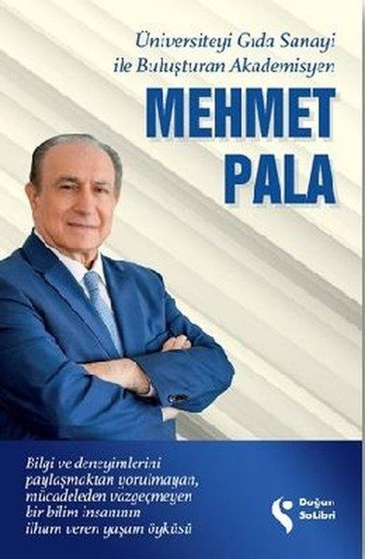 Üniversiteyi Gıda Sanayi İle Buluşturan Akademisyen | Doğan Solibri (İnce Kapak)