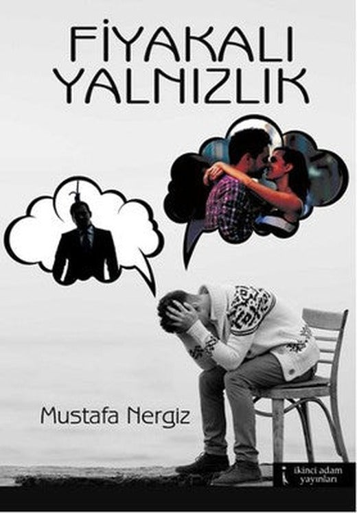 Fiyakalı Yalnızlık | İkinci Adam Yayınları