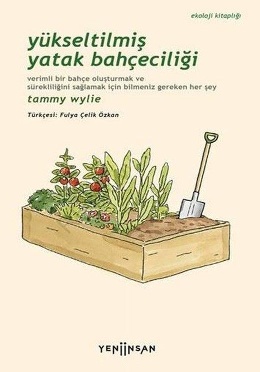 Yükseltilmiş Yatak Bahçeciliği | Yeni İnsan Yayınevi (e-Kitap)