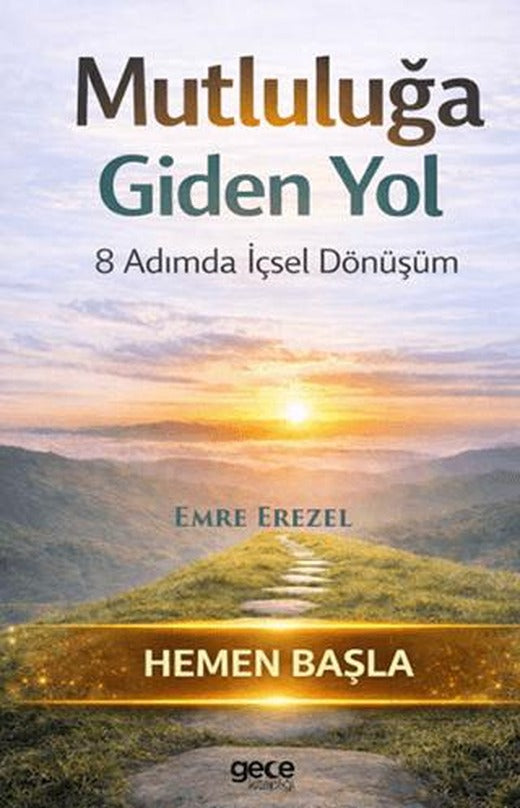 Mutluluğa Giden Yol | Gece Kitaplığı (Ciltsiz)