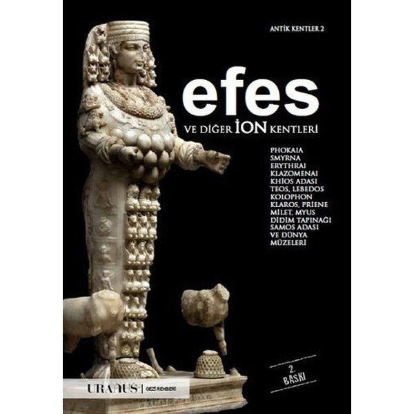 Efes ve Diğer İon Kentleri | URANUS (İnce Kapak)