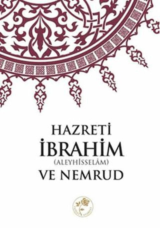 Hazreti İbrahim (a.s) ve Nemrud