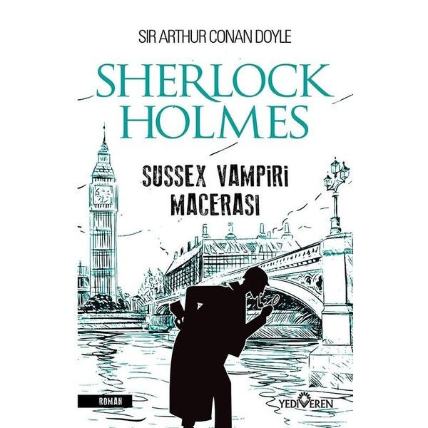 Sussex Vampiri Macerası-Sherlock Holmes | Yediveren Yayınları (İnce Kapak)