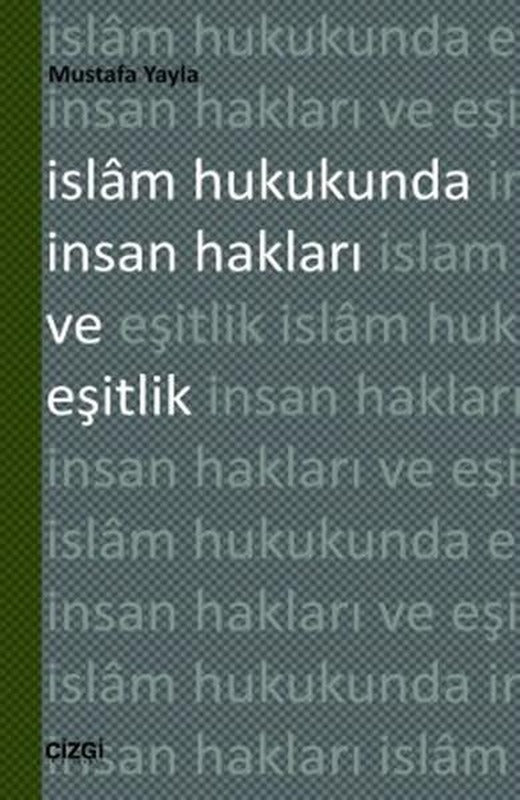 İslam Hukukunda İnsan Hakları ve Eşitlik | Çizgi Kitabevi (İnce Kapak)
