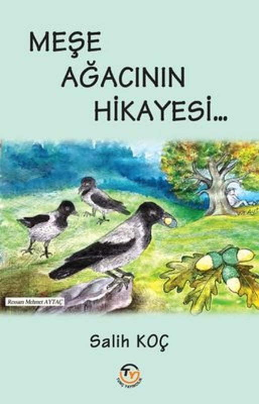 Meşe Ağacının Hikayesi | Tunç Yayıncılık