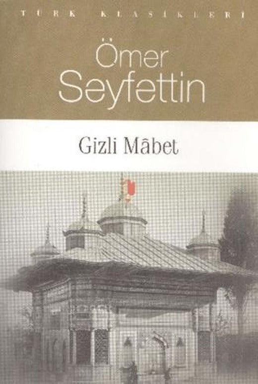Gizli Mabet | Kurgan Edebiyat (Ciltsiz)
