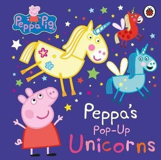 Peppa Pig: Peppa's Pop - Up Unicorns | Penguin Random House Children's UK