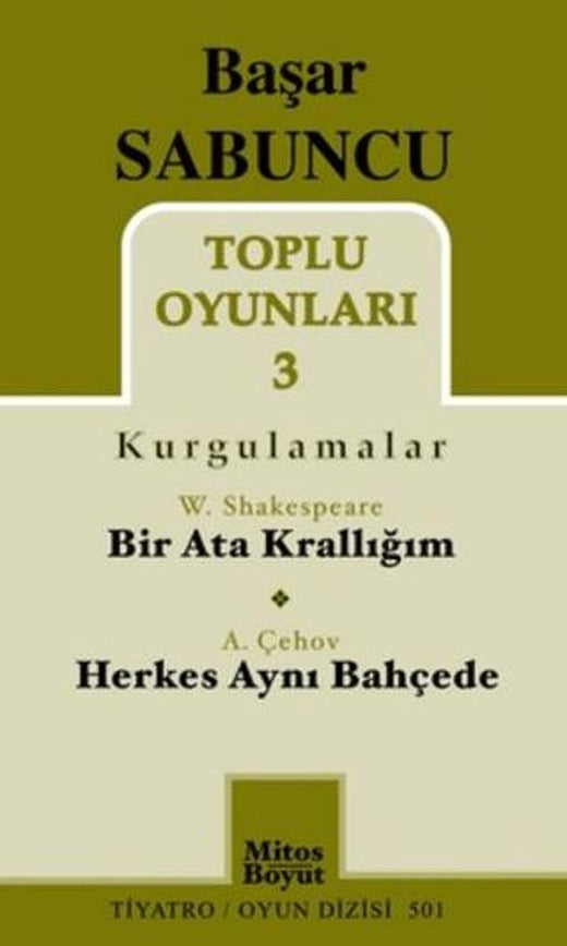 Toplu Oyunları 3 (Kurgulamalar) / Bir Ata Krallığım - Herkes Aynı Bahçede