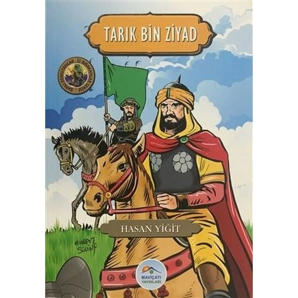 Tarık Bin Ziyad - Şanlı Komutanlar / İz Bırakanlar Serisi