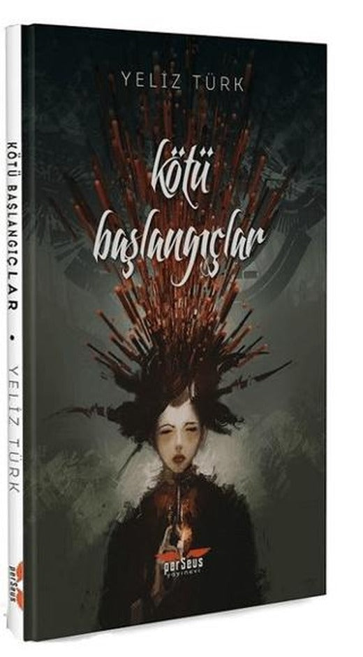 Kötü Başlangıçlar | Perseus (Ciltsiz)