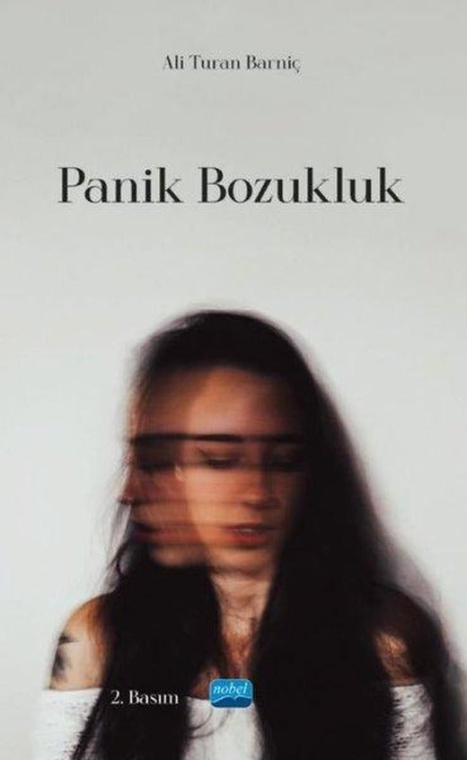 Panik Bozukluk | Nobel Akademik Yayıncılık (İnce Kapak)