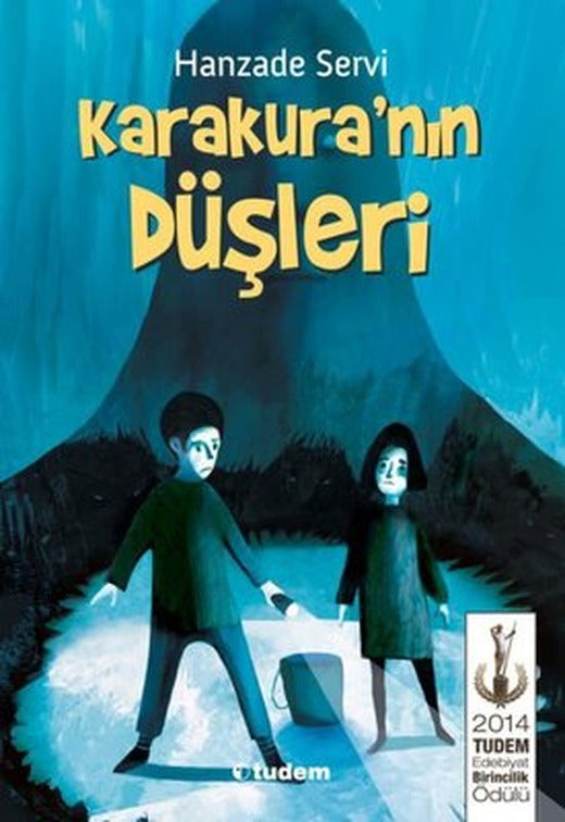 Karakura'nın Düşleri | Tudem Yayınları - Çocuk Kitapları Dizisi (İnce Kapak)